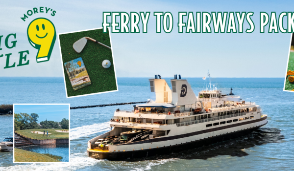 Take the Ferry to the Fairways and enjoy Big Little 9 at Morey's Pier with a special ferry passenger discount! Book now, limited time offer.